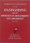 Tekst en context van de 'Handleiding voor het ordenen en beschrijven van archieven' van 1898