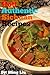 Hot! Authentic Sichuan Recipes (Chinese Homestyle Recipes Book 6)