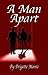 A Man Apart (Mahogany and Daniel Book 1)