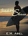 Breaking Shaun by E.M. Abel