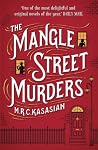The Mangle Street...