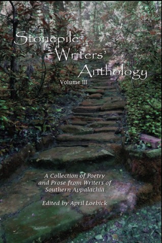 Stonepile Writers' Anthology Volume III