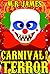 Carnival of Terror (BOO! #3)