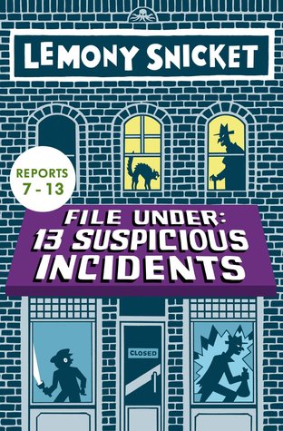 File Under: 13 Suspicious Incidents Reports 7-13 (Kindle Edition)