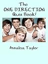The One Direction Quiz Book! (One Direction Facts Book 7) The One Direction Quiz Book! (One Direction Facts Book 7)