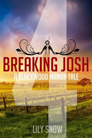 Breaking Josh 4 (Femdom erotica) (Blackwood Manor Training Center)