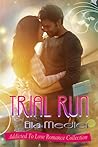 Trial Run by Ella Medler