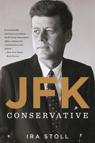 JFK, Conservative (Kindle Edition)
