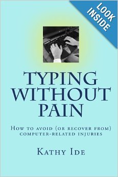 Typing without Pain: How to avoid (or recover from) computer-related injuries