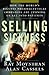 Selling Sickness by Ray Moynihan