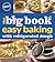 Pillsbury The Big Book Of Easy Baking With Refrigerated Dough by Pillsbury