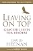 Leaving on Top: Graceful Exits for Leaders