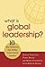 What Is Global Leadership?:...
