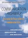 Communication Highwire: Leveraging the Power of Diverse Communication Styles