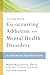 Living with Co-occurring Addiction and Mental Health Disorders: A Handbook for Recovery