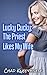 Lucky Cucky: The Priest Likes My Wife