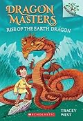 Rise of the Earth Dragon (Dragon Masters, #1) 