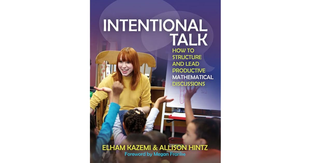 Intentional Talk How to Structure and Lead Productive Mathematical