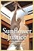 Sunflower Justice: A New Hi...