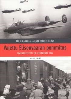 Vaiettu Elisenvaaran pommitus (Hardcover)