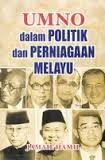 Umno Dalam Politik Dan Perniagaan Melayu