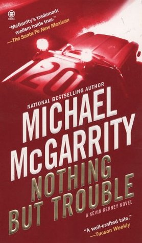Nothing But Trouble (Kevin Kerney, #10)