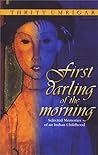 First Darling of the Morning: Selected Memories of an Indian Childhood