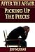 Picking Up the Pieces (After the Affair Book 1)