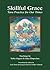 Skillful Grace: Tara Practice for Our Times