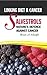 Salvestrols. Nature’s Defence Against Cancer: Linking Diet and Cancer