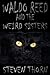 Waldo Reed and the Weird Sisters