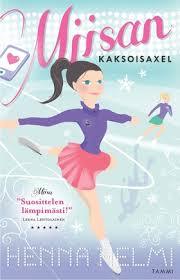 Miisan kaksoisaxel (Miisa, #1)