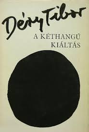 A kéthangú kiáltás (Unknown Binding)
