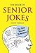 The Book of Senior Jokes: T...