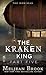 The Kraken King and the Iro...