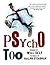 Psycho Too