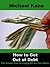 How To Get Out Of Debt: The...