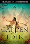 Garden of Eden (Biblical Legends Anthology Series #1)