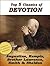 Top 5 Classics of DEVOTION: Confessions of St. Augustine, Imitation of Christ, Practice of the Presence of God, Christian's Secret to a Happy Life, In His Steps (Top Christian Classics)