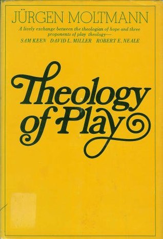 Theology of play (Hardcover)