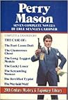 Seven Complete Perry Mason Novels - The Case Of: The Foot-Loose Doll / The Glamorous Ghost / The Long-Legged Models / The Lucky Loser / The Screaming Woman / The Terrified Typist / The Waylaid Wolf