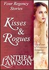 Kisses and Rogues...