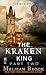 The Kraken King and the Abo...