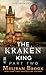 The Kraken King and the Abominable Worm (Iron Seas, #4.2; Kraken King, #2)