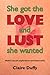 She Got the Love and Lust she Wanted by Claire Duffy