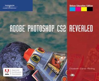 Adobe Photoshop CS2, Revealed, Deluxe Education Edition (Revealed Series)