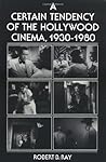 A Certain Tendency of the Hollywood Cinema, 1930-1980