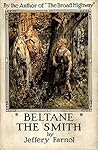 Beltane the Smith by Jeffery Farnol