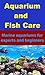 Aquarium and Fish Care - Ma...
