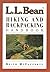 L.L. Bean Hiking and Backpacking Handbook by Keith McCafferty